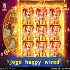 jogo happy wired paga mesmo